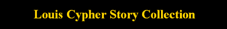 Louis Cypher Story Collection
